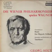 Wagner / Georg Solti , Wiener Philharmoniker , Singverein Der Gesellschaft Der Musikfreunde - Die Wiener Philharmoniker Spielen Wagner