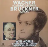 Wagner / Bruckner - Das Liebesmahl Der Apostel / Helgoland