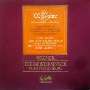 Wagner - Die Meistersinger Von Nürnberg - 100 Jahre Die Meistersinger Von Nürnberg