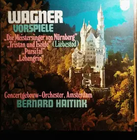 Richard Wagner - Vorspiele