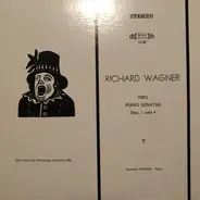 Wagner - Two Piano Sonatas Opp. 1 and 4
