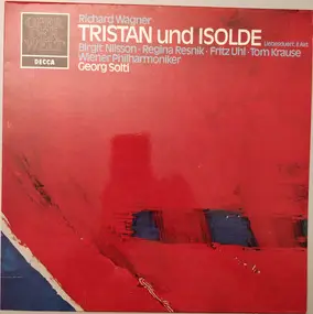 Richard Wagner - Tristan Und Isolde - Liebesduett, II. Akt