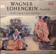 Richard Wagner - Lohengrin (Excerpts)