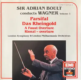 Richard Wagner - Sir Adrian Boult Conducts Wagner (Volume 3)