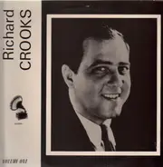 Richard Crooks - Volume 1