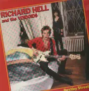 Richard Hell & The Voidoids - Destiny Street