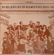 Richard Schubert, Lotte Lehmann,.. - So Klang es in Hamburg 1900-1930