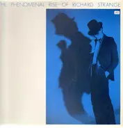 Richard Strange - The Phenomenal Rise of Richard Strange