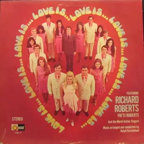 Richard Roberts , Patti Roberts and The World Act - Love Is...