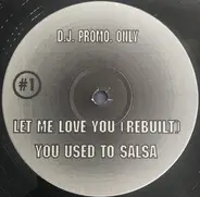 Richie Rich / Kariya - You Used To Salsa / Let Me Love You (Rebuilt)