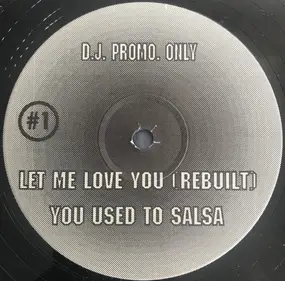 Richie Rich - You Used To Salsa / Let Me Love You (Rebuilt)
