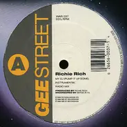 Richie Rich - My DJ (Pump It Up Some)