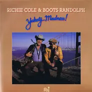 Richie Cole & Boots Randolph - Yakety-Madness!