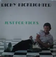 Richy Kicklighter - Just For Kicks