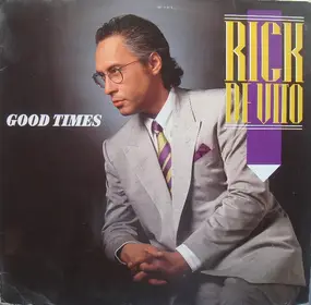Rick DeVito - Good Times
