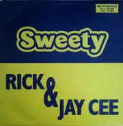 Rick & Jay Cee - Sweety