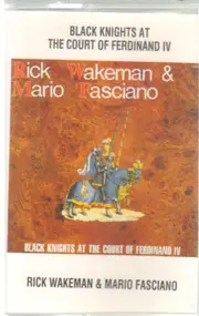 Rick Wakeman - Black Knights at the Court of Ferdinand IV