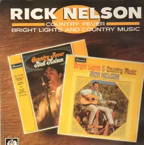 Rick Nelson - Bright Lights & Country Music