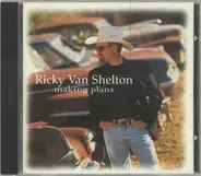 Ricky Van Shelton - Making Plans