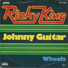 Ricky King - Johnny Guitar / Wheels