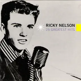 Rick Nelson - 25 Greatest Hits
