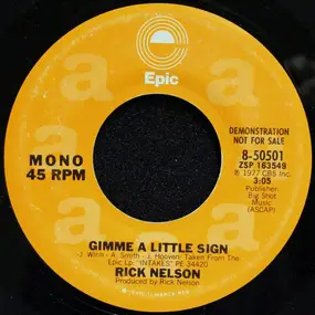 Rick Nelson - Gimme A Little Sign
