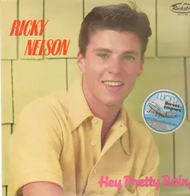 Rick Nelson - Hey Pretty Baby