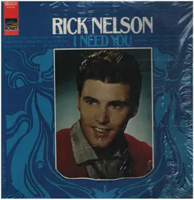 Rick Nelson - I Need You