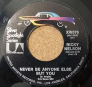 Ricky Nelson - Never Be Anyone Else But You / That's All