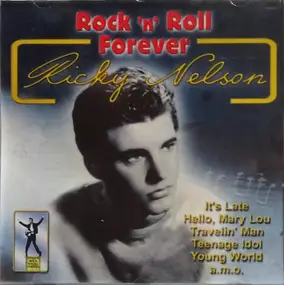 Rick Nelson - Rock 'N' Roll Forever