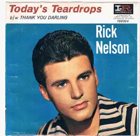 Rick Nelson - Today's Teardrops
