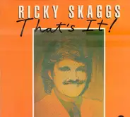 Ricky Skaggs - That's It