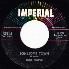 Rick Nelson - Lonesome Town