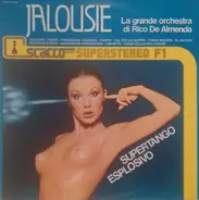 Rico De Almenda Orchestra - Jalousie - Supertango Esplosivo