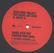 Rishi Rich Project - Dance With You