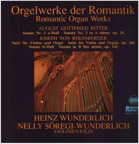 Ritter / Rheinberger - Orgelmusik der Romantik