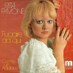Rita Pavone - Fuggire Da Qui / Come Un Aquilone