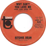 Ritchie Dean - Why Can't You Love Me (Like You Used To) / Now