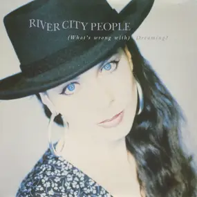River City People - (What's Wrong With) Dreaming ?