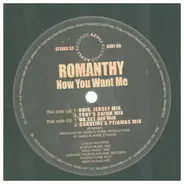 Romanthony - Now You Want Me