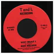 Ron Nelson - Why Must I / Brakemen Blues