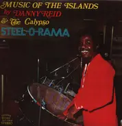 Ronald "Danny" Reid & The Calypso Steel-O-Rama - Music Of The Islands