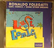 Ronaldo Folegatti - Lust, Comics & Some Other Dreams