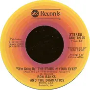 Ron Banks And The Dramatics - (I'm Going By) The Stars In Your Eyes / Trying To Get Over Losing You