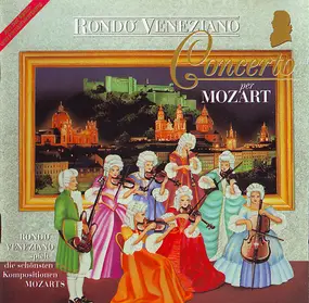 Rondó Veneziano - Concerto Per Mozart