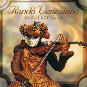 Rondó Veneziano - Masterpieces