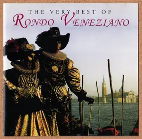 Rondó Veneziano - The Very Best Of Rondo Veneziano