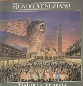 Rondó Veneziano - Visioni Di Venezia