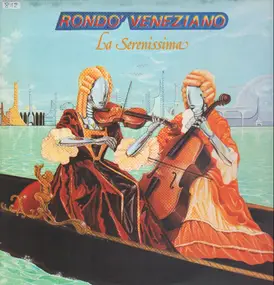 Rondó Veneziano - La Serenissima