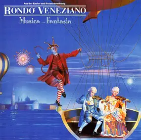 Rondó Veneziano - Musica ... Fantasia